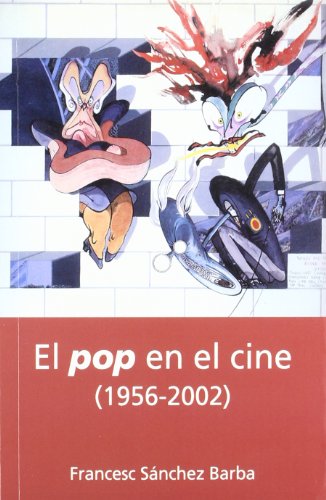 9788484690979: El pop en el cine (1956-2002) (Letras de cine)