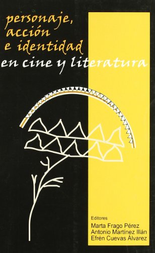 Imagen de archivo de Personaje, accin e identidad en cine y literatura (Letras de cine) a la venta por Librera Prncep