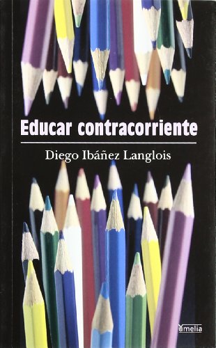 Stock image for EDUCAR CONTRACORRIENTE for sale by KALAMO LIBROS, S.L.