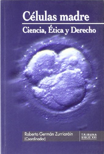 Imagen de archivo de CLULAS MADRE. CIENCIA, TICA Y DERECHO a la venta por KALAMO LIBROS, S.L.