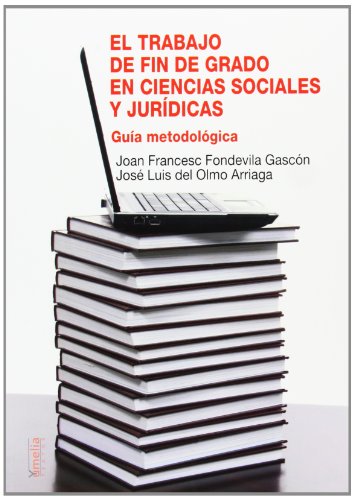 9788484693239: El trabajo de fin de grado en ciencias sociales y jurdicas: gua metodolgica