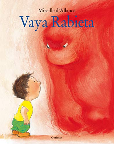 9788484701156: VAYA RABIETA - EDICION BILINGUE: GROSSE COLERE (Bilingue (espaol/ingles))