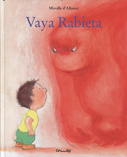 9788484701446: VAYA RABIETA- cartone -: Grosse colere (lbumes ilustrados)