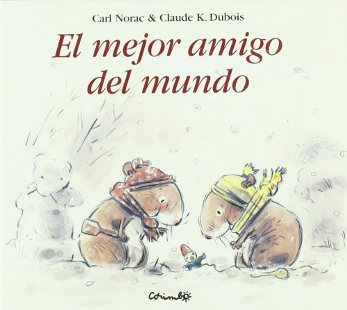 Stock image for EL MEJOR AMIGO DEL MUNDO (Lola the Hamster) (Spanish Edition) for sale by mountain
