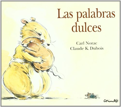 Stock image for Las palabras dulces / I Love You So Much (Lola the Hamster) (Spanish Edition) for sale by Iridium_Books