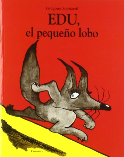 9788484704027: Edu, el pequeo lobo - Corimax: Neige