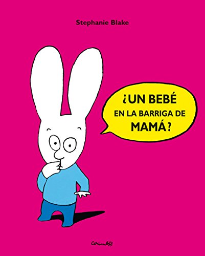 Beispielbild fr UN BEBE EN LA BARRIGA DE MAMA ? zum Verkauf von Better World Books