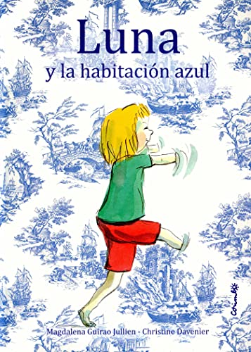 Stock image for LUNA Y LA HABITACIN AZUL for sale by KALAMO LIBROS, S.L.