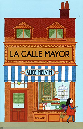 Beispielbild fr La Calle Mayor/ The High Street zum Verkauf von medimops