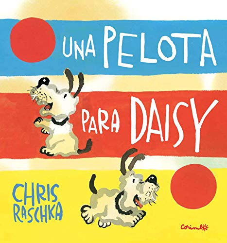 Stock image for Una Pelota para Daisy for sale by Better World Books