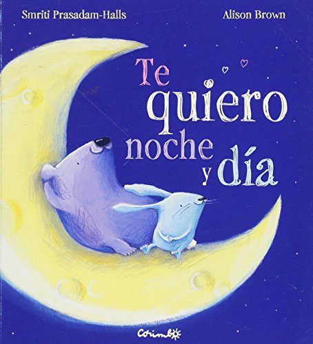Imagen de archivo de Te Quiero Noche y Da a la venta por Better World Books