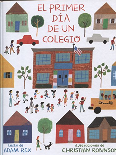 Beispielbild fr El Primer da de un Colegio zum Verkauf von Better World Books