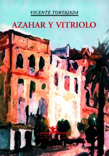Stock image for AZAHAR Y VITRIOLO for sale by KALAMO LIBROS, S.L.