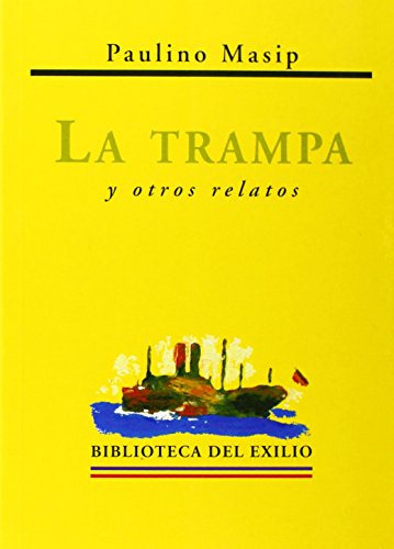 9788484720812: La Trampa (BIBLIOTECA DEL EXILIO)