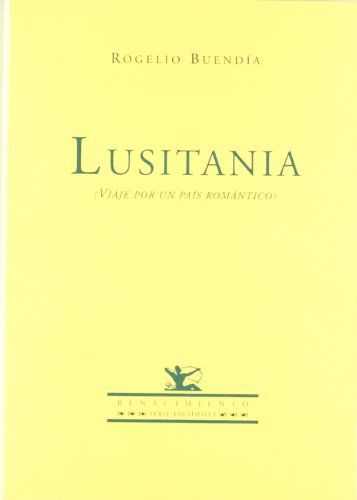 Stock image for LUSITANIA: viaje por un pas romntico for sale by KALAMO LIBROS, S.L.