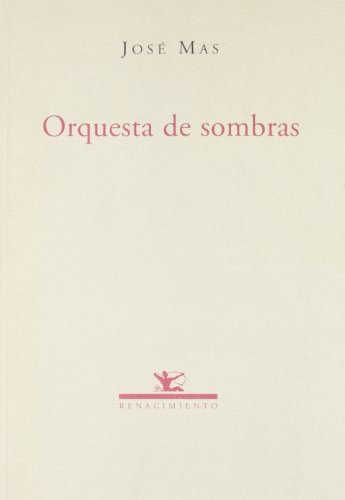 9788484721048: Orquesta De Sombras. Poesia. (OTROS TITULOS)