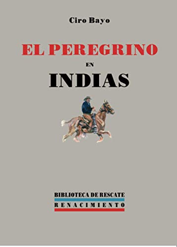 Stock image for El peregrino en Indias (Spanish Edition) for sale by Iridium_Books