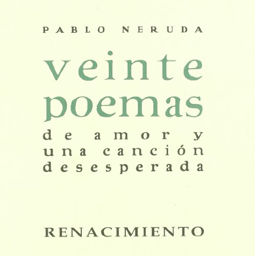 Veinte poemas de amor y una canción desesperada. Edición facsímil de la 1ª edición: Nascimento, 1924, Santiago de Chile. - NERUDA, Pablo.-