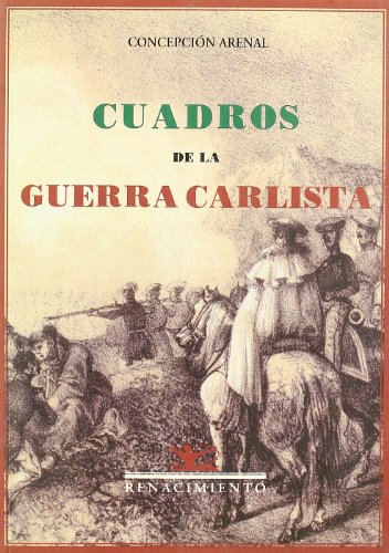 Imagen de archivo de CUADROS DE LA GUERRA CARLISTA a la venta por KALAMO LIBROS, S.L.