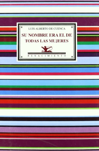 Imagen de archivo de Su Nombre Era El de Todas La Mujeres y Otros Poemas de Amor y Desamor (Spanish Edition) a la venta por Hamelyn