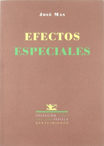 Imagen de archivo de EFECTOS ESPECIALES a la venta por KALAMO LIBROS, S.L.