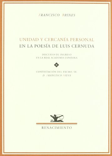 Imagen de archivo de UNIDAD Y CERCANIA PERSONAL EN LA POESIA DE LUIS CERNUDA a la venta por KALAMO LIBROS, S.L.