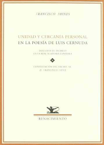 Stock image for UNIDAD Y CERCANIA PERSONAL EN LA POESIA DE LUIS CERNUDA for sale by KALAMO LIBROS, S.L.