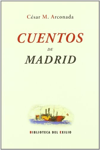 Cuentos de Madrid . - Arconada, César M.