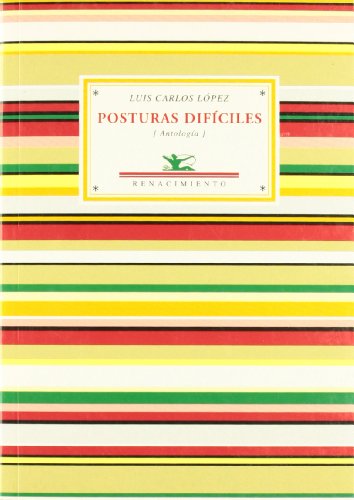 9788484723318: Posturas difciles: (Antologa potica) (Antologas) (Spanish Edition)