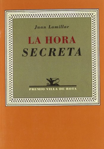 9788484723639: La hora secreta : (2000-2001)