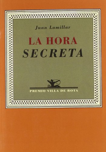 Stock image for LA HORA SECRETA for sale by KALAMO LIBROS, S.L.