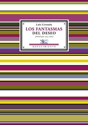 Beispielbild fr LOS FANTASMAS DEL DESEO: ANTOLOGA POTICA, 1924-1962 zum Verkauf von KALAMO LIBROS, S.L.