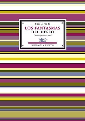 Los fantasmas del deseo: (AntologÃ­a poÃ©tica 1924-1962) (9788484723790) by Cernuda, Luis