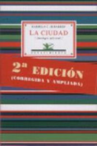Stock image for La ciudad: antologa potica, 1985-2008 for sale by Iridium_Books