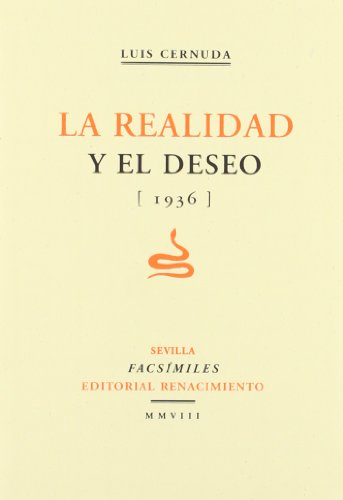 La realidad y el deseo: 1936 (FacsÃ­miles) (Spanish Edition) (9788484724025) by Cernuda, Luis