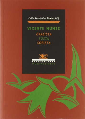 Stock image for VICENTE NUEZ: ORALISTA, POETA Y SOFISTA. : actas del I Congreso Nacional Vicente Nez for sale by KALAMO LIBROS, S.L.