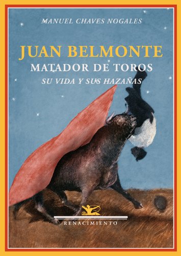 9788484724551: Juan Belmonte Matador De Toros: Su vida y sus hazaas (BIBLIOTECA DE LA MEMORIA)