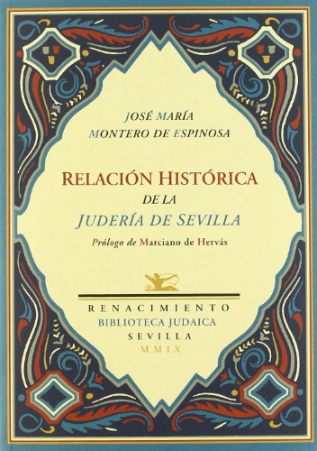 Imagen de archivo de RELACION HISTORICA DE LA JUDERIA DE SEVILLA a la venta por KALAMO LIBROS, S.L.