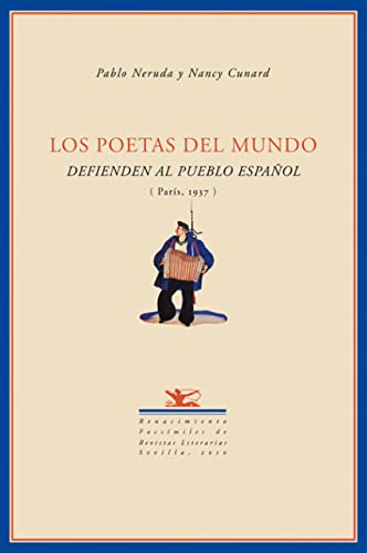 9788484724667: Los poetas del mundo defienden al pueblo espaol: (Pars, 1937). Edicin facsmil. Algunos poemas en francs y en ingls.