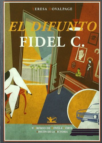 Beispielbild fr El difunto Fidel C. (Otros t?tulos) (Spanish Edition) zum Verkauf von SecondSale