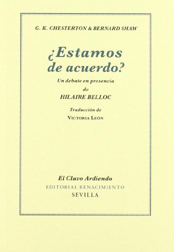 9788484725244: Estamos De Acuerdo: Un debate en presencia de Hilaire Belloc (CLAVO ARDIENDO)