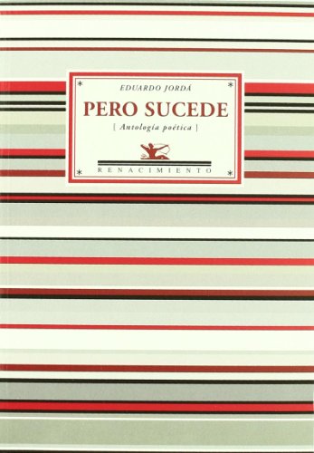 9788484725657: Pero sucede: Antologa potica (Antologas) (Spanish Edition)