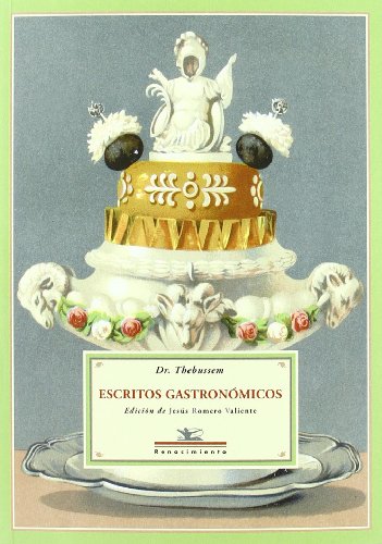 9788484726104: Escritos Gastronomicos (OTROS TITULOS)