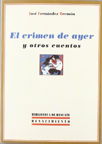 9788484726852: El crimen de ayer y otros cuentos (Biblioteca de Rescate) (Spanish Edition)