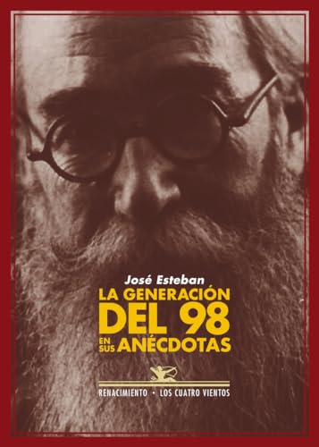 9788484727002: La Generacin Del 98 En Sus Ancdotas (LOS CUATRO VIENTOS)