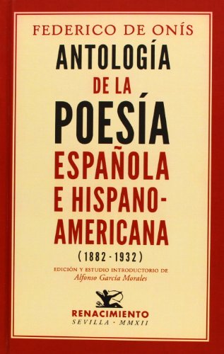 9788484727040: Antologa de la poesa espaola e Hispanoamericana (1882-1932)