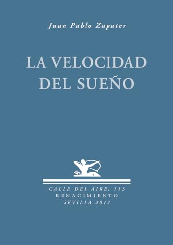 9788484727385: La Velocidad Del Sueo (CALLE DEL AIRE)