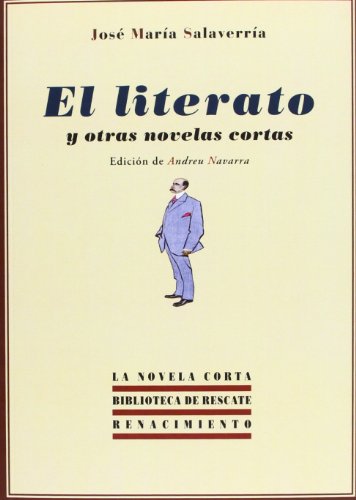 9788484727552: El Literato Y Otras Novelas Cortas (Biblioteca de Rescate)