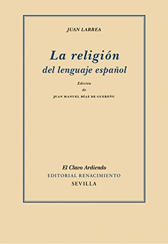 Imagen de archivo de LA RELIGION DEL LENGUAJE ESPAOL a la venta por KALAMO LIBROS, S.L.