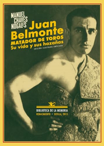 Juan Belmonte, matador de toros - Manuel Chaves Nogales